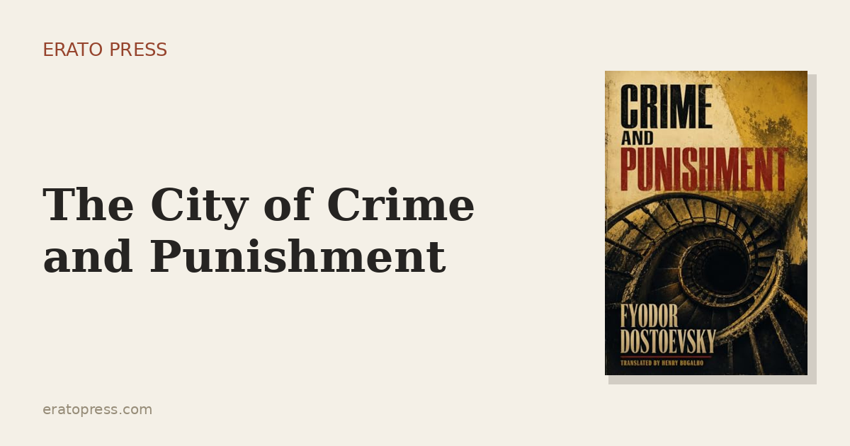 St. Petersburg: Dostoevsky’s Accomplice