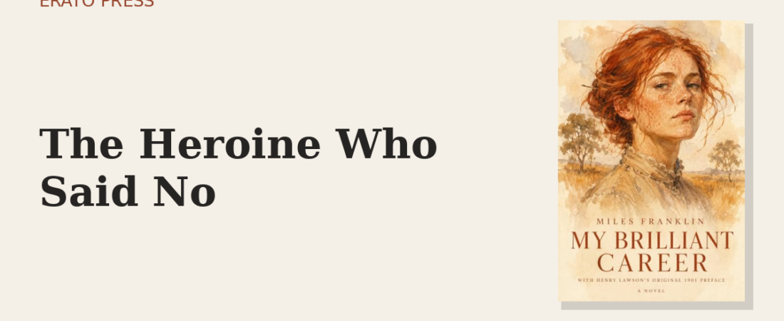 Sybylla Melvyn: The Heroine Who Said No