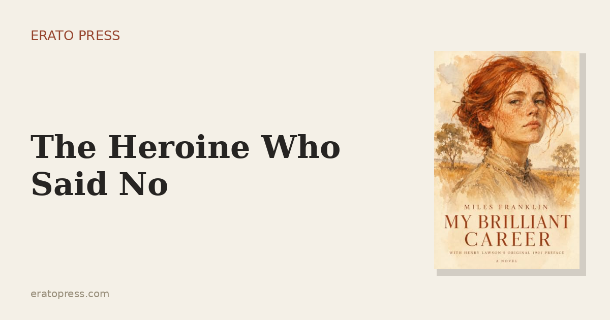 Sybylla Melvyn: The Heroine Who Said No