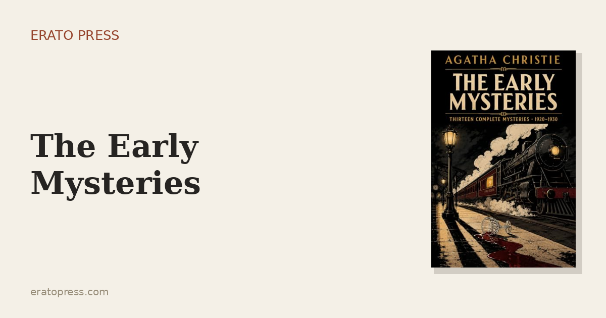 The Early Christie: How the Queen of Crime Began