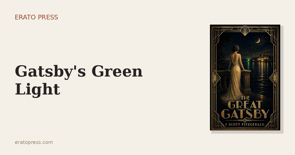 The Green Light: What Gatsby Is Really Reaching For