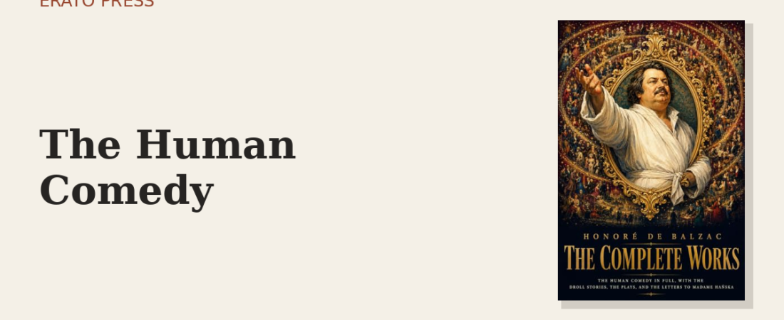 The Human Comedy: How to Read All of Balzac