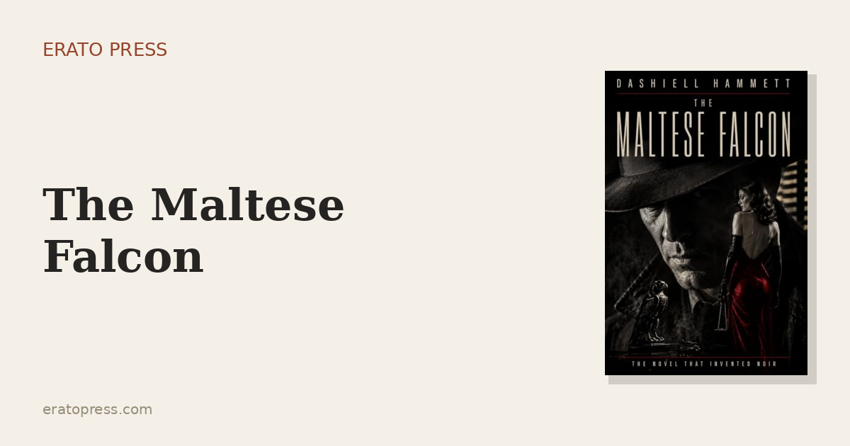 The Maltese Falcon: The Stuff That Noir Is Made Of