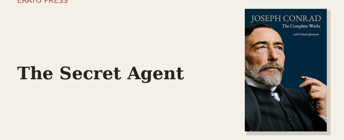 The Secret Agent: The First Terrorist Novel