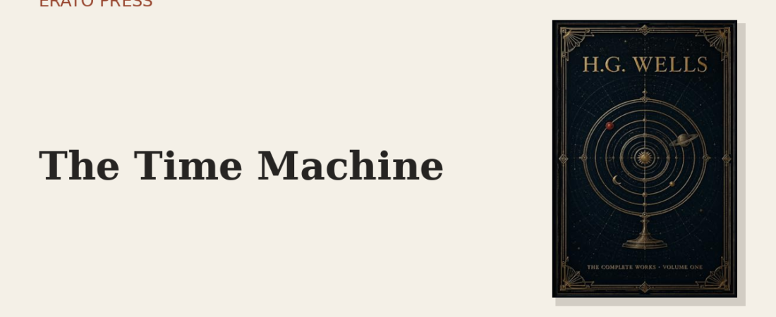 The Time Machine: The First Journey Into Deep Time