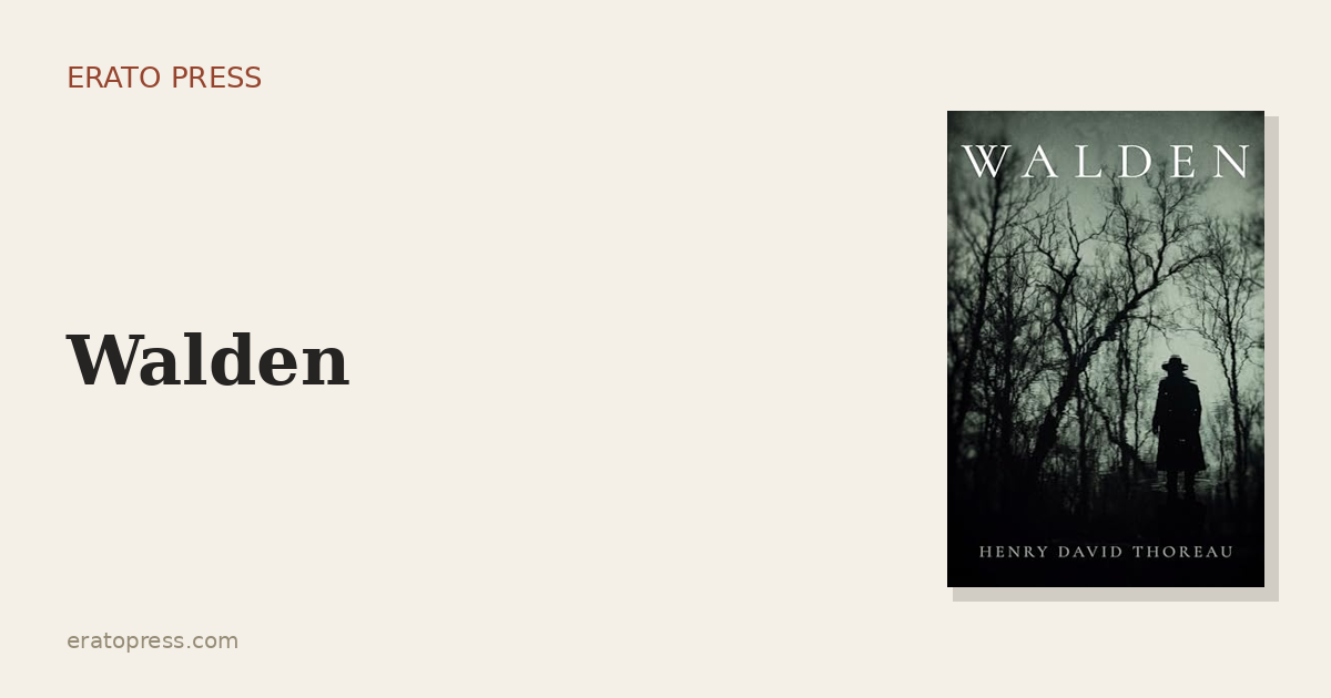 Walden: The Case, and the Contradictions