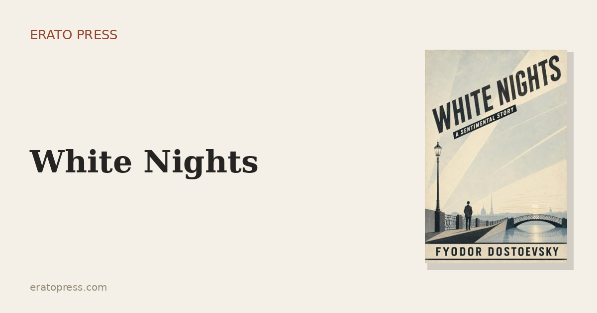 White Nights: The Most Beautiful Lonely Story
