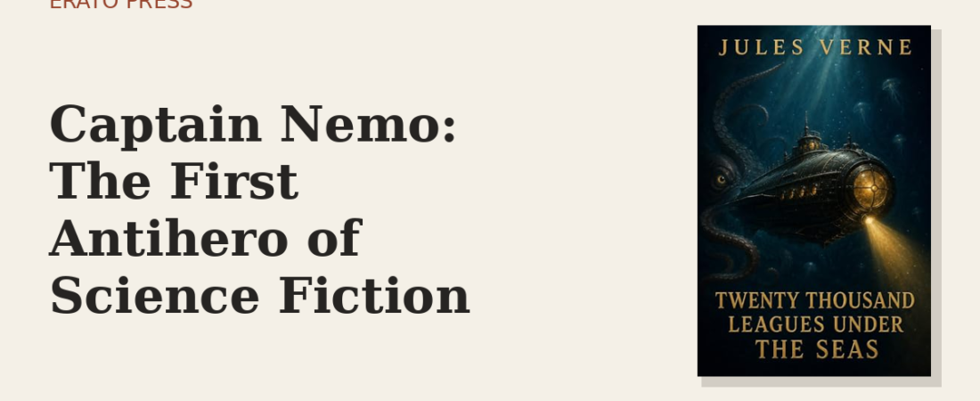 Captain Nemo: The First Antihero of Science Fiction