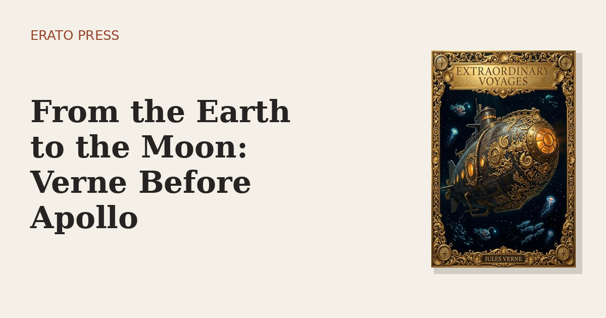 From the Earth to the Moon: Verne Before Apollo