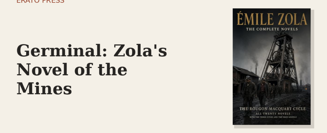 Germinal: Zola’s Novel of the Mines