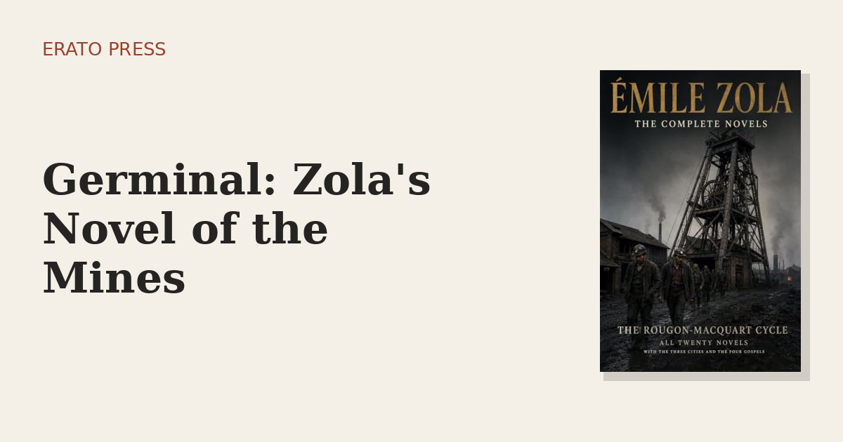 Germinal: Zola’s Novel of the Mines