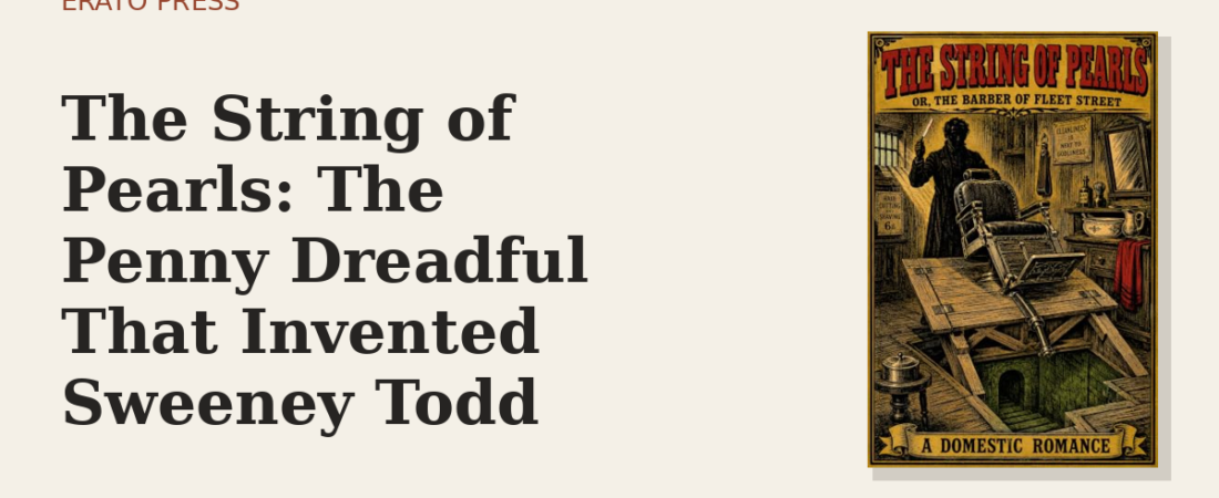 The String of Pearls: The Penny Dreadful That Invented Sweeney Todd