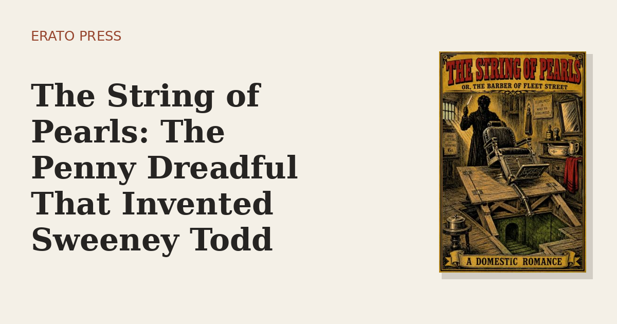 The String of Pearls: The Penny Dreadful That Invented Sweeney Todd