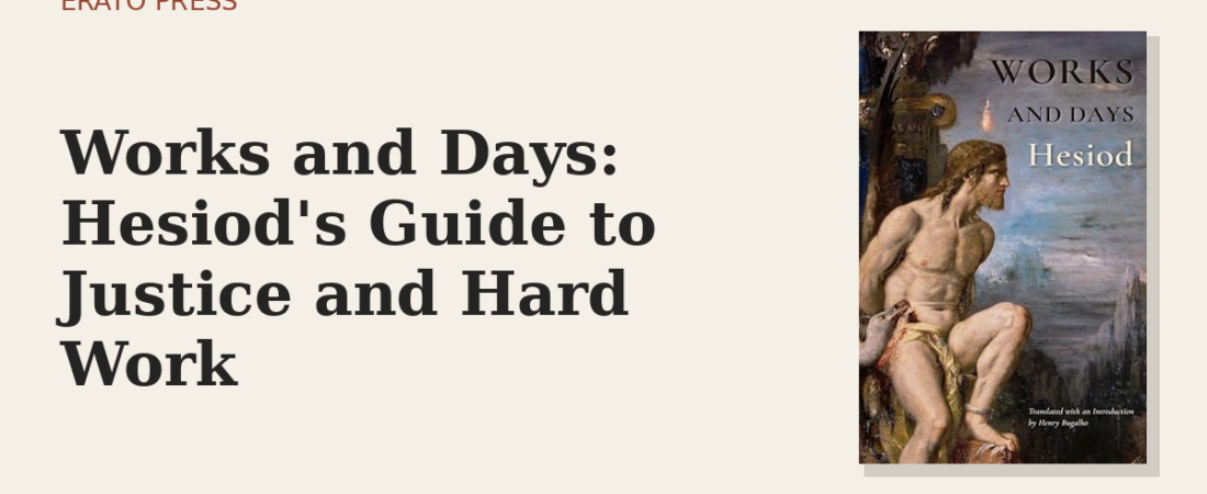 Works and Days: Hesiod’s Guide to Justice and Hard Work